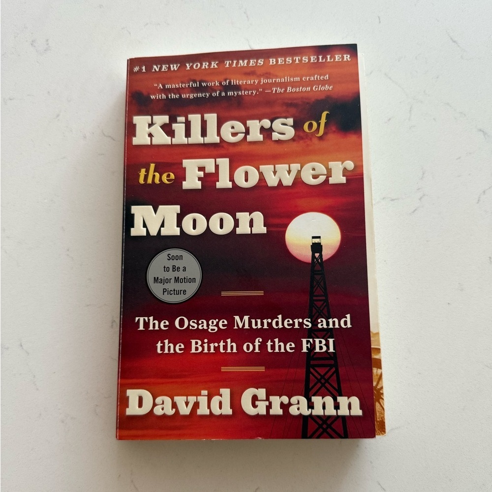 Killers of the‎ Flower Moon The Osage Murders and the Birth of the FBI Paperback